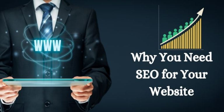 Reasons Why You Need SEO for Your Website