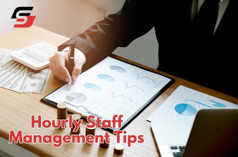 Hourly Staff Management Tips