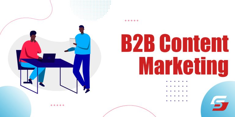 B2B Content Marketing: An Ultimate Guide 