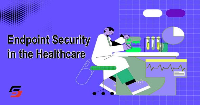 Endpoint Security in the Healthcare
