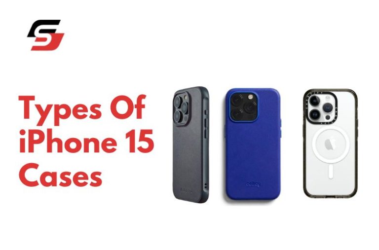 Types Of iPhone 15 Cases