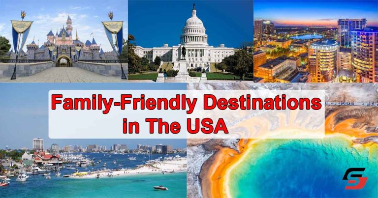 Family-Friendly Destinations in The USA