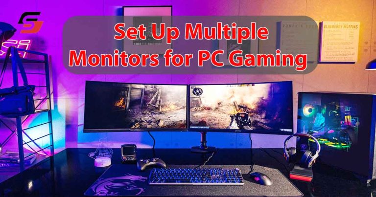 Set Up Multiple Monitors for PC Gaming