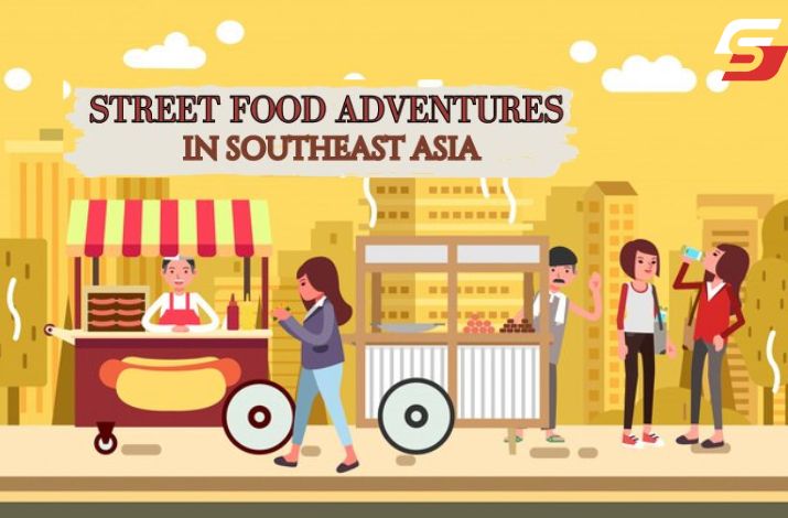 Top Street Food Adventures in Southeast Asia