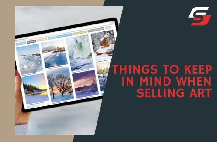 Things to Keep in Mind When Selling Art