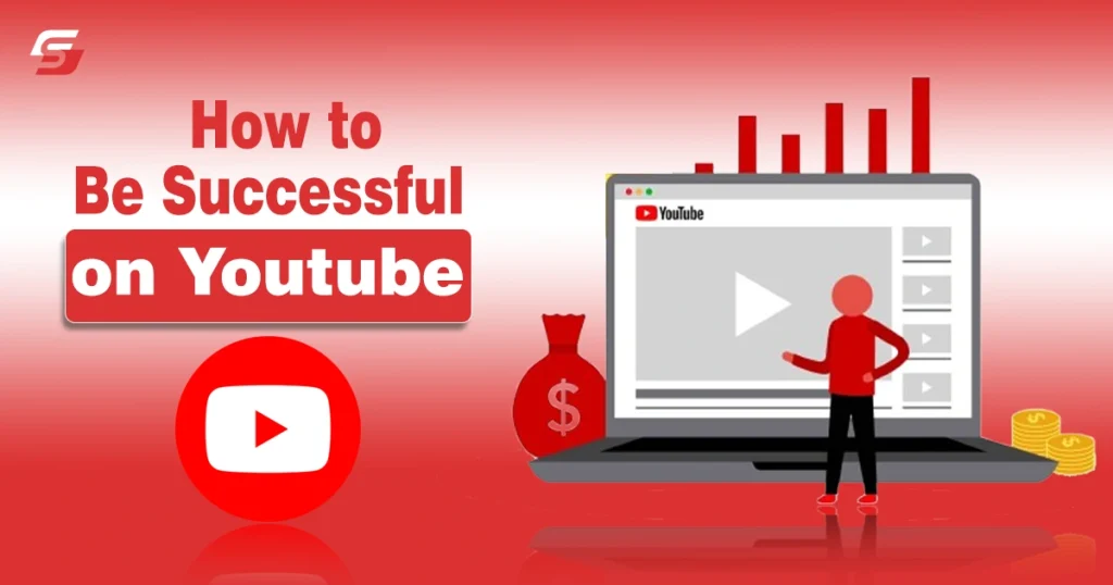 How to Be Successful on YouTube – Pro Tips How to Be Successful on YouTube