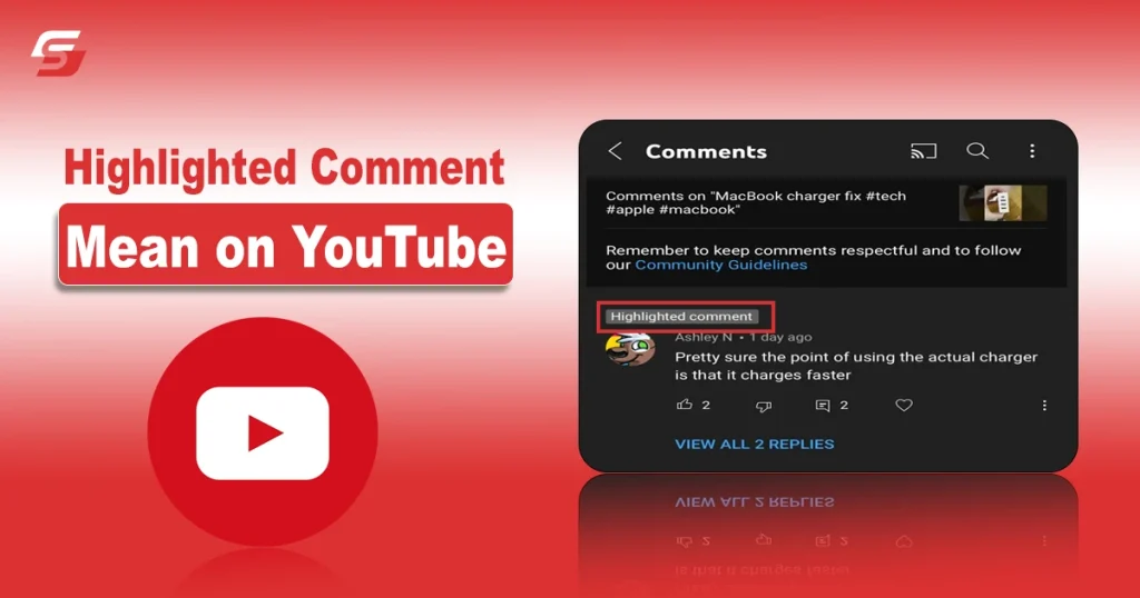 What Does Highlighted Comment Mean on YouTube And How It Works What Does Highlighted Comment Mean on YouTube