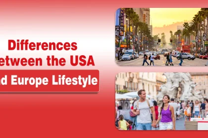 Differences Between the USA and Europe Lifestyle