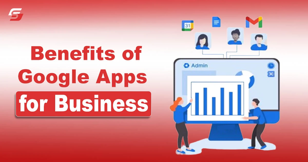 Benefits of Google Apps for Business