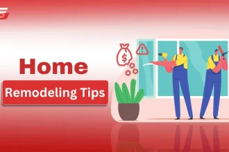 Home Remodeling Tips to Avoid Overspending