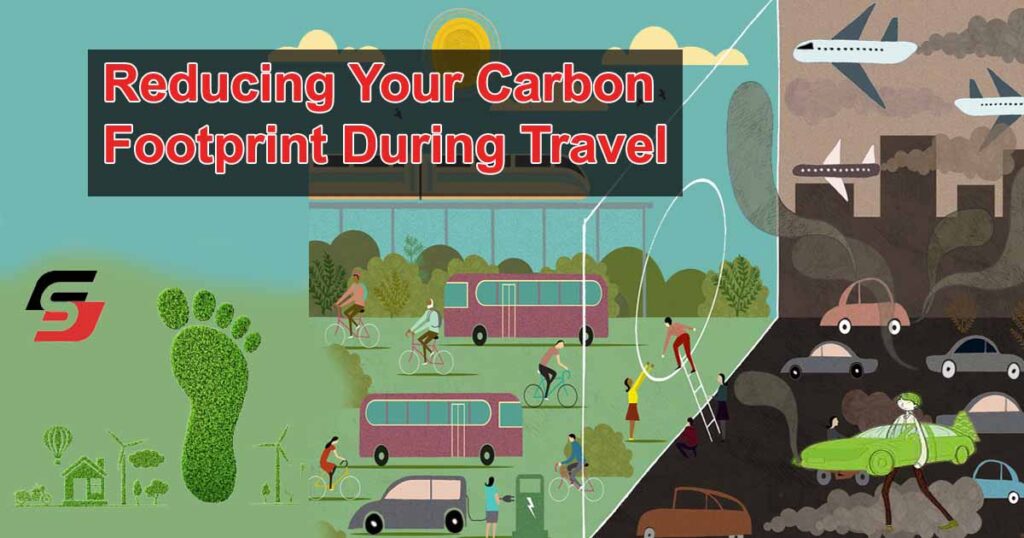 Reducing Your Carbon Footprint During Travel