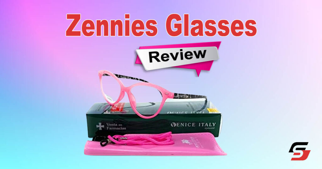 Zennies Glasses Review