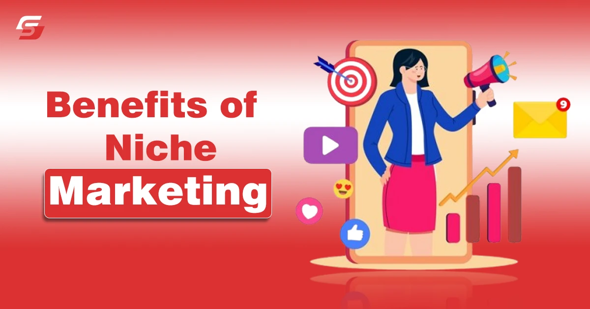 Benefits of Niche Marketing