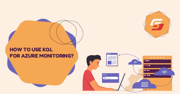 How to Use KQL for Azure Monitoring?