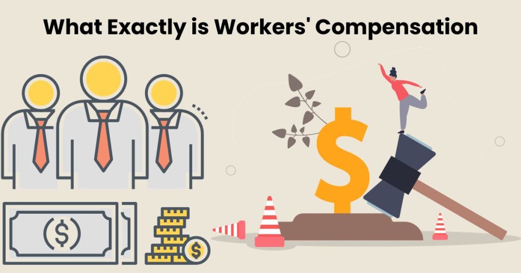 What Exactly is Workers' Compensation