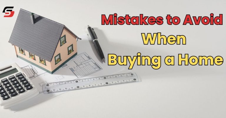 Mistakes to Avoid When Buying a Home