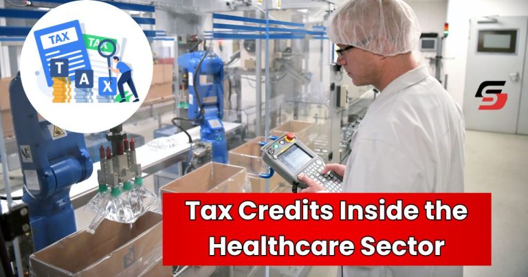 Tax Credits Inside the Healthcare Sector
