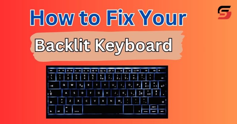 How to Fix Your Backlit Keyboard