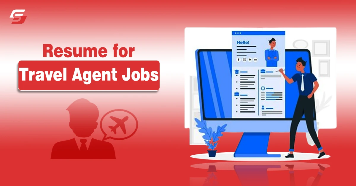 Resume for Travel Agent Jobs