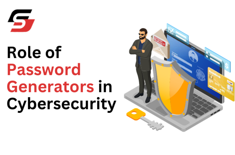 Role of Password Generators in Cybersecurity