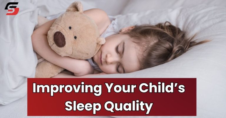 Improving Your Child’s Sleep Quality