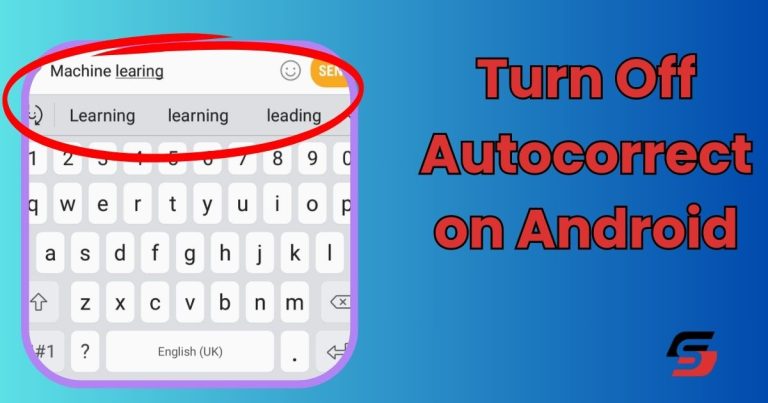 Turn Off Autocorrect on Android