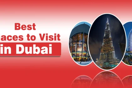 Best Places to Visit in Dubai