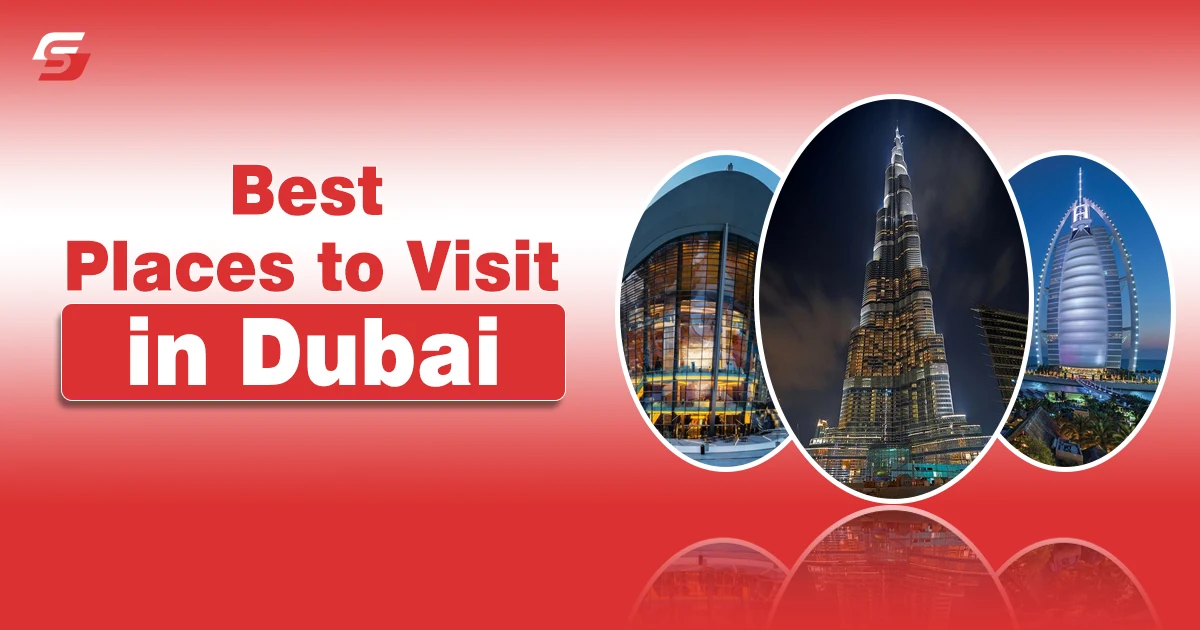 Best Places to Visit in Dubai