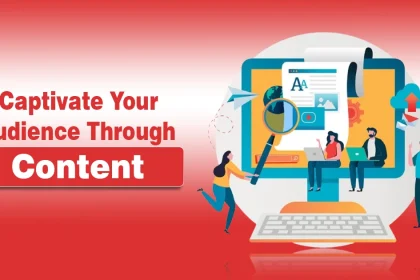 Captivate Your Audience Through Content