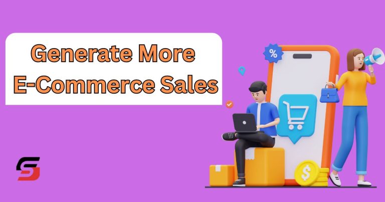 Generate More E-Commerce Sales