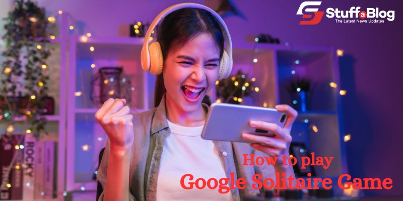 How to Play google solitaire - Step by Step