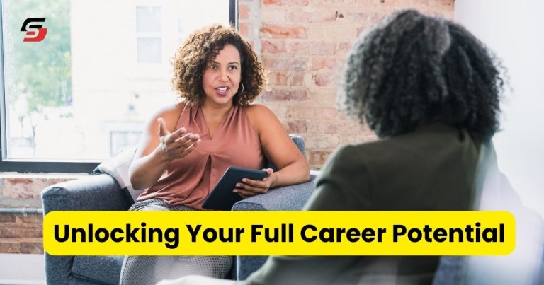 Unlocking Your Full Career Potential