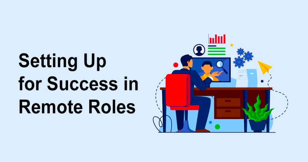 Setting Up for Success in Remote Roles