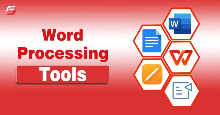 Word Processing Tools