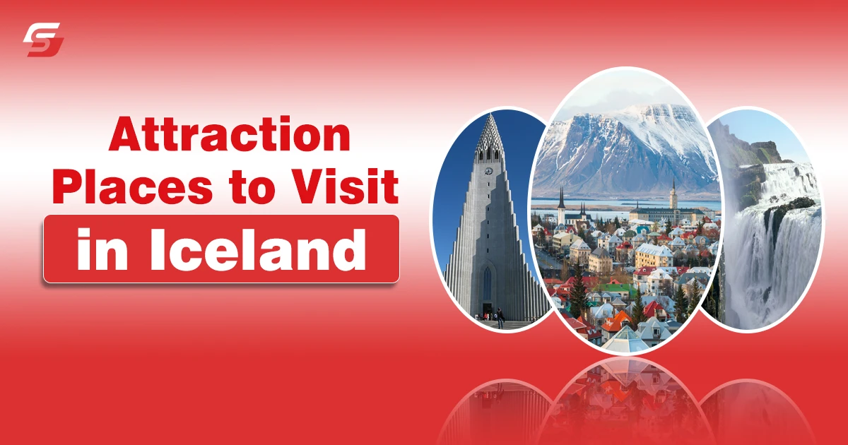 Attraction Places to Visit in Iceland