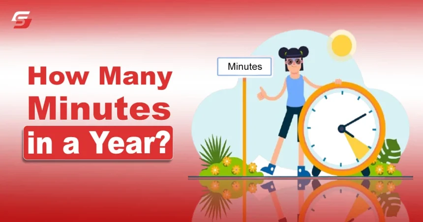 How Many Minutes in a Year?