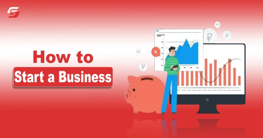 How to Start a Business