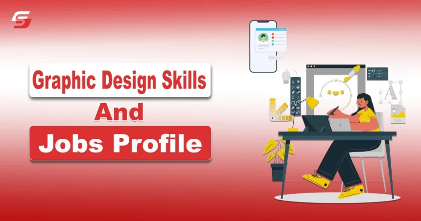 Graphic Design Skills and Jobs Profile