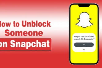 How to Unblock Someone on Snapchat - A Complete Guide