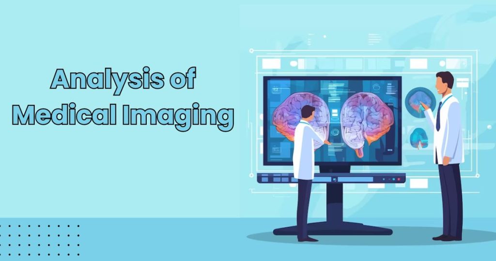 Analysis of Medical Imaging
