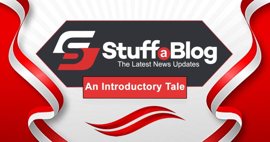 StuffaBlog Overview – An Introductory Tale StuffaBlog