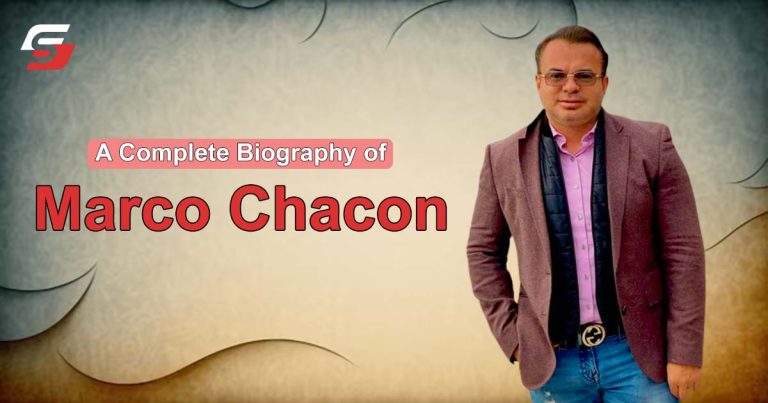 A Complete Biography of Marco Chacon