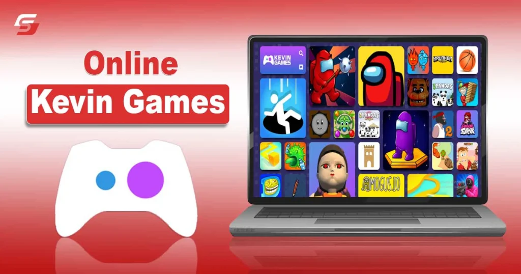 Online Kevin Games – Features and How to Access Online Kevin Games - Features and How to Access