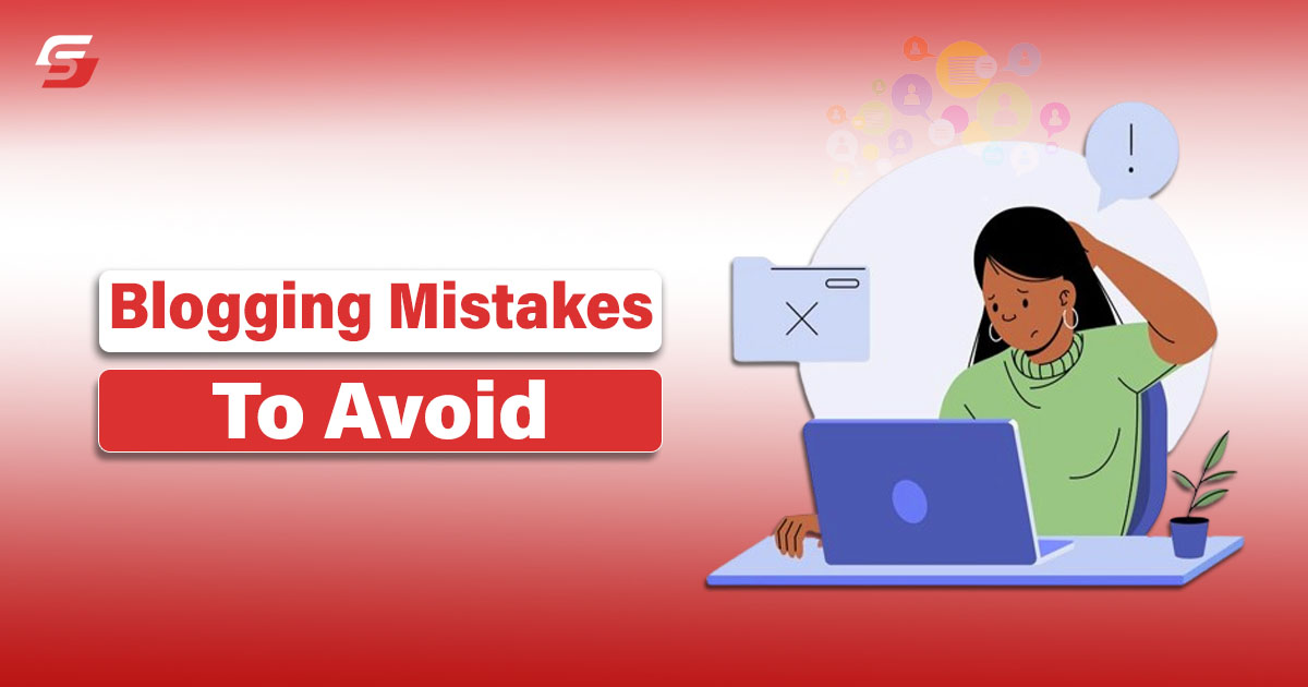 Blogging Mistakes to Avoid