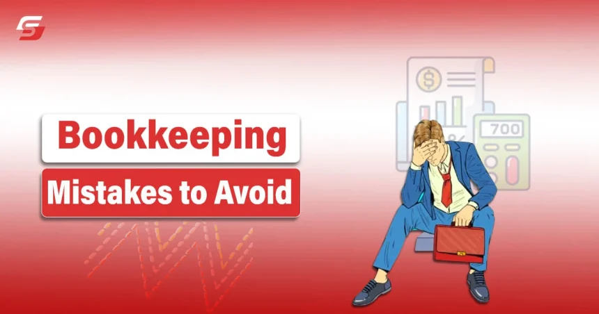 Bookkeeping Mistakes to Avoid