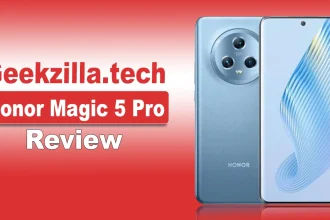 Geekzilla.tech Honor Magic 5 Pro Review