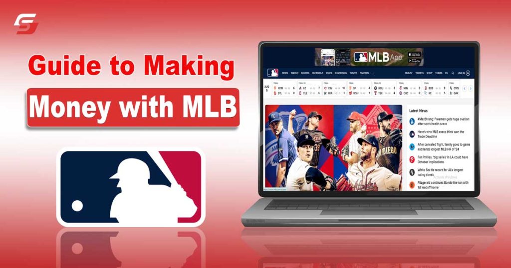 Guide to Making Money with MLB