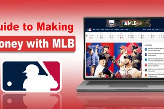 Guide to Making Money with MLB