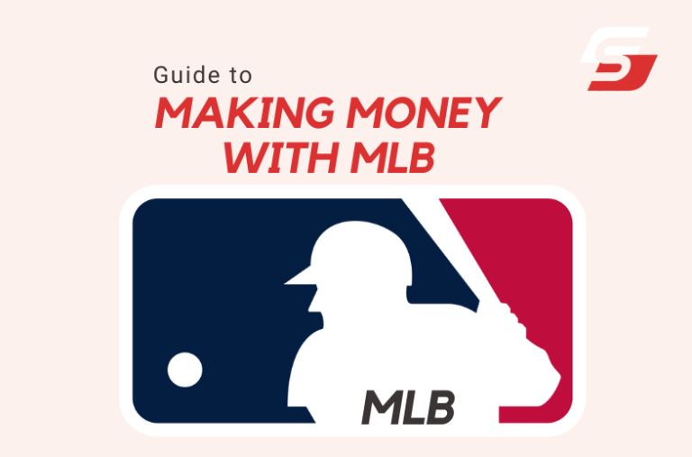 Guide to Making Money with MLB