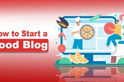 How to Start a Food Blog